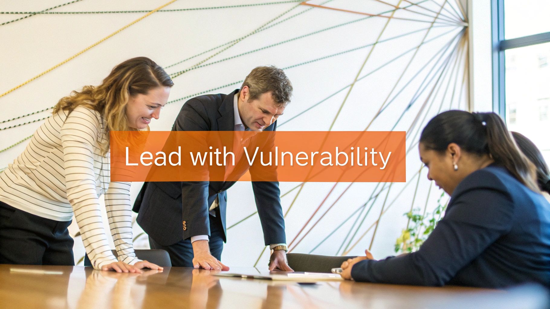Vulnerability in leadership: Build Trust and Drive Team Growth